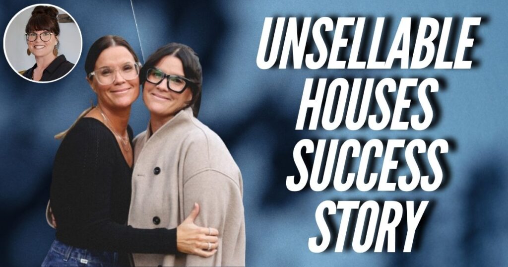 A Deep Dive Into HGTV's Unsellable Houses Success Story