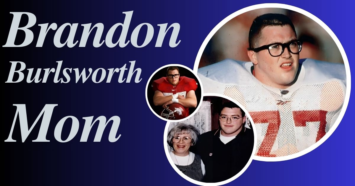 Brandon Burlsworth Mom Net Worth: Financial Legacy Revealed