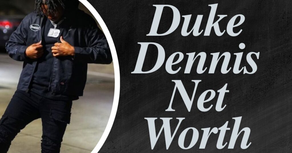 Duke Dennis Net Worth