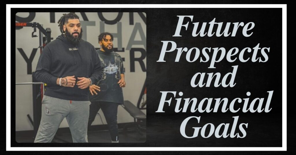 Future Prospects and Financial Goals