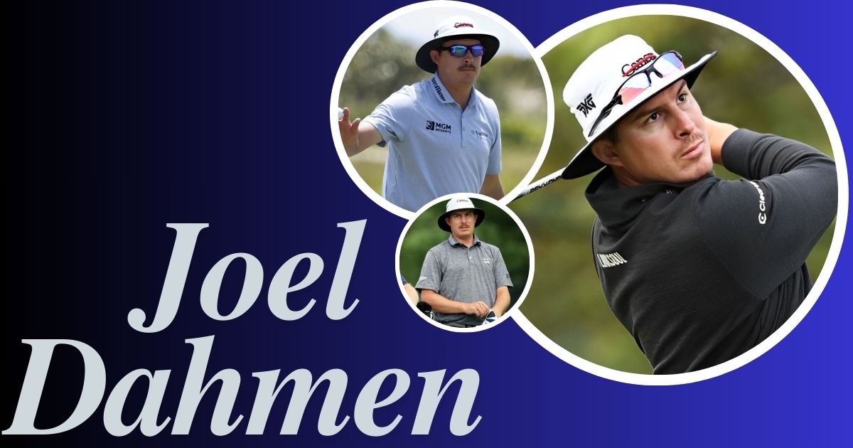 Joel Dahmen Net Worth 2024: Career Highlights, Major Wins, and Earnings