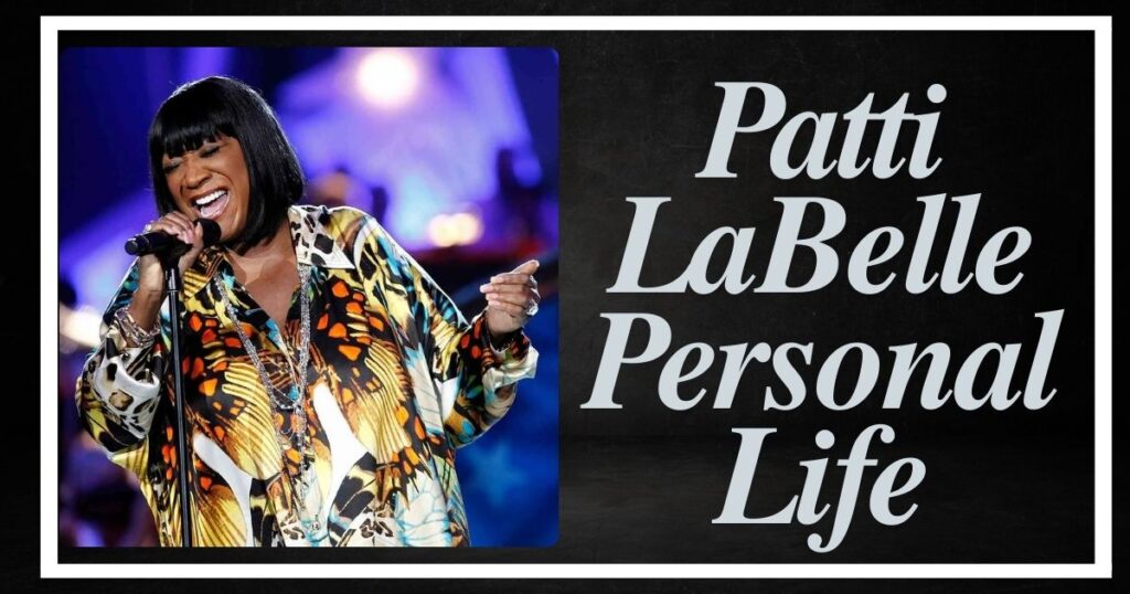 Patti LaBelle Personal Life