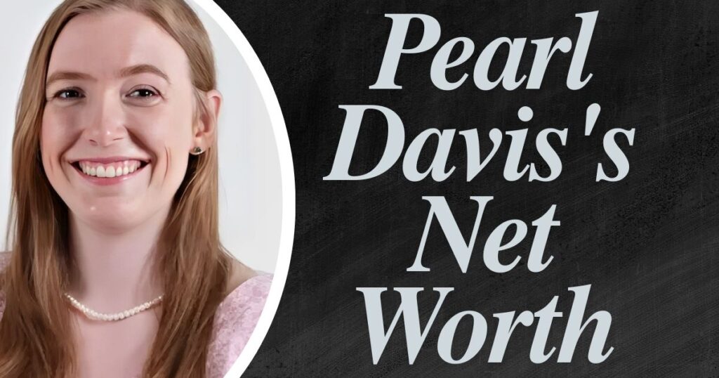 Pearl Davis's Net Worth