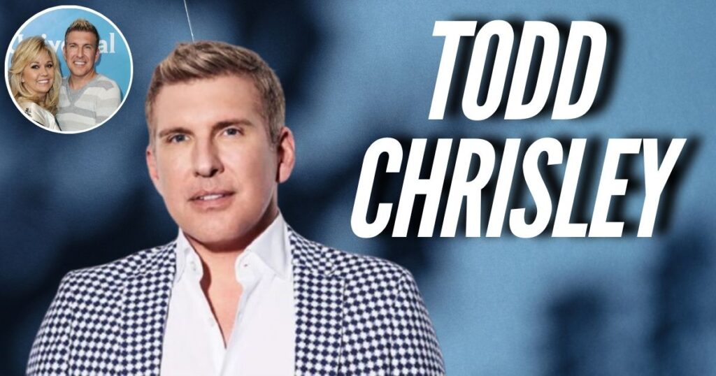 Todd Chrisley