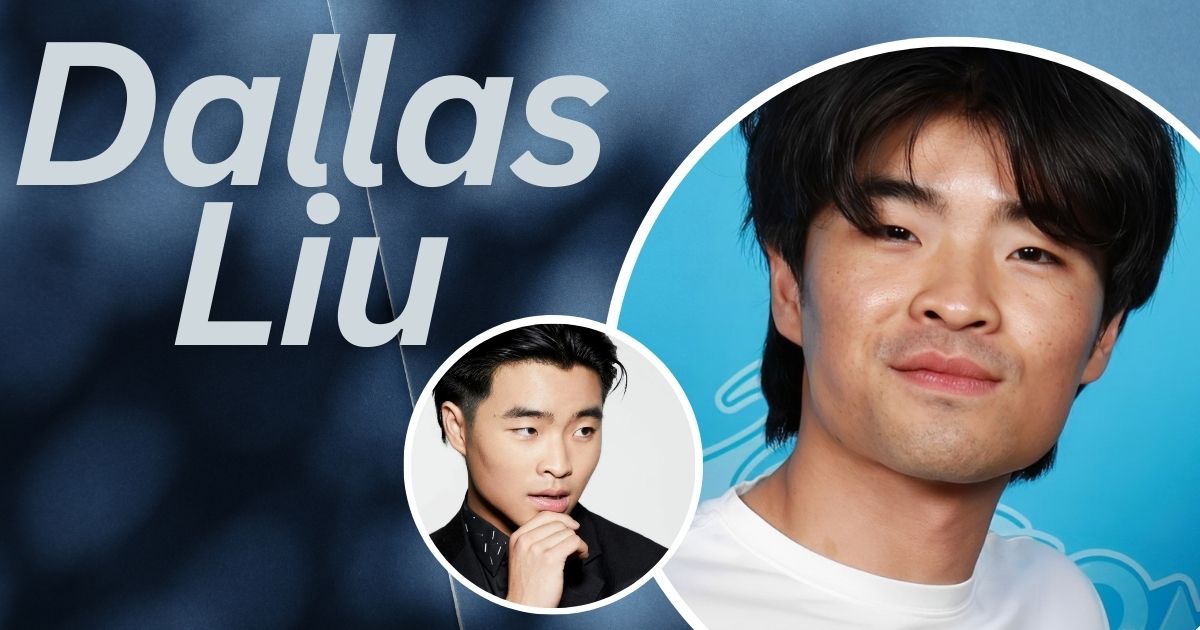 Dallas Liu Height, Weight, Age, Family, Net Worth And More - A Complete Profile