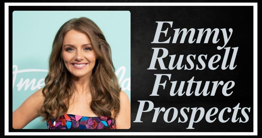 Emmy Russell Future Prospects