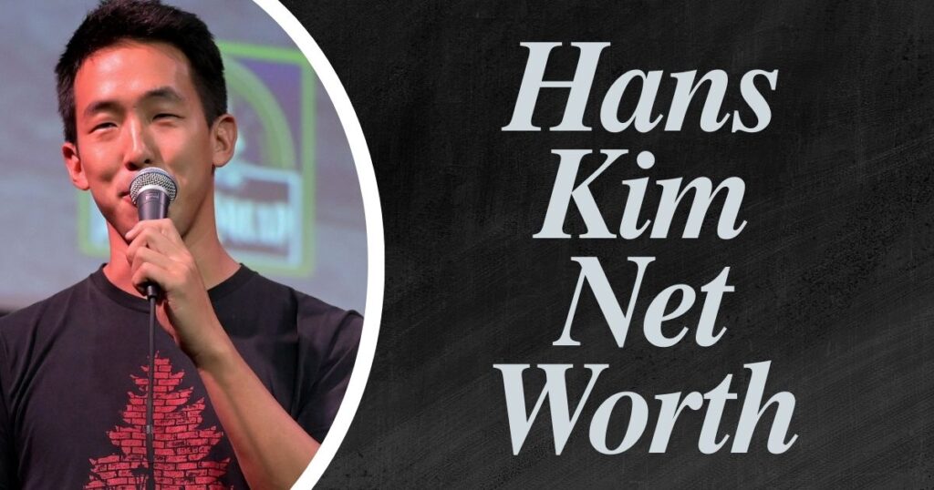 Hans Kim Net Worth