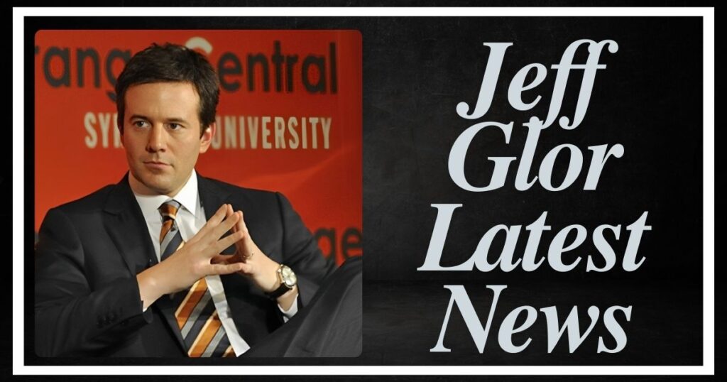 Jeff Glor Latest News