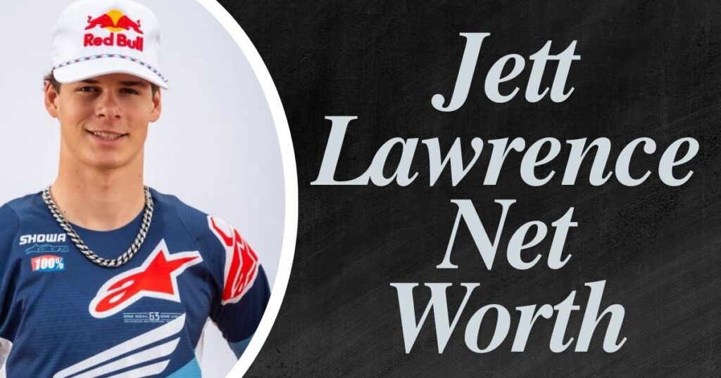 Jett Lawrence Net Worth