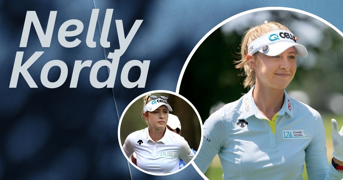 Nelly Korda Net Worth 2024: A Comprehensive Analysis of Golf's Rising Star