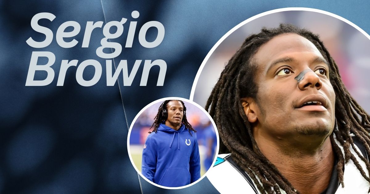 Sergio Brown Net Worth: A Complete Overview of His Life and Career