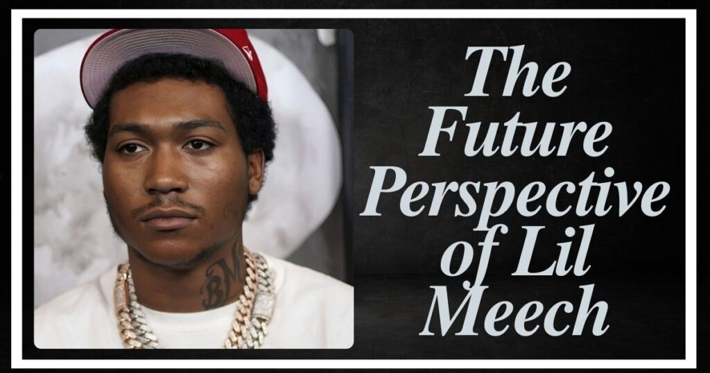 The Future Perspective of Lil Meech