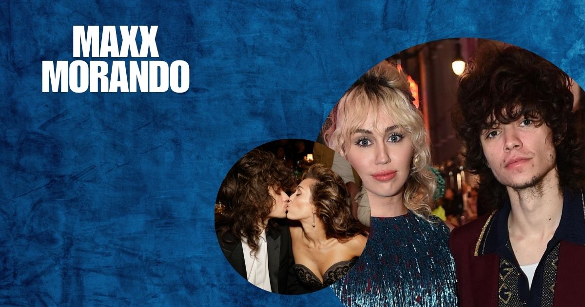 Maxx Morando: Age, Net Worth, Career & Relationship with Miley Cyrus