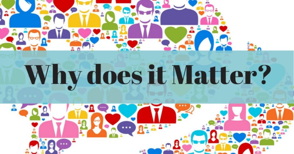 Why It Matters?