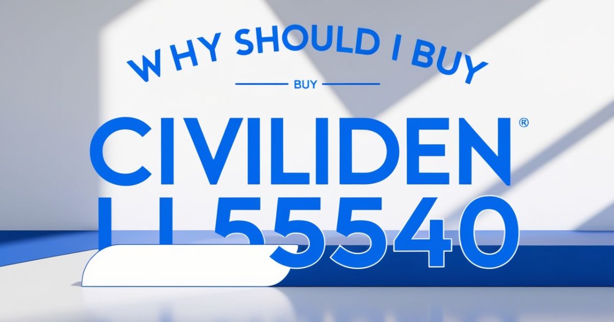 Why Should I Buy Civiliden ll5540